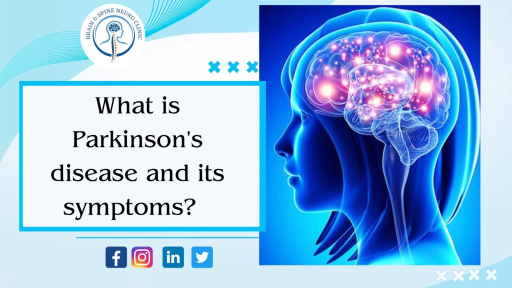 What is Parkinson's disease and its symptoms? @Dr.ChiragGupta
